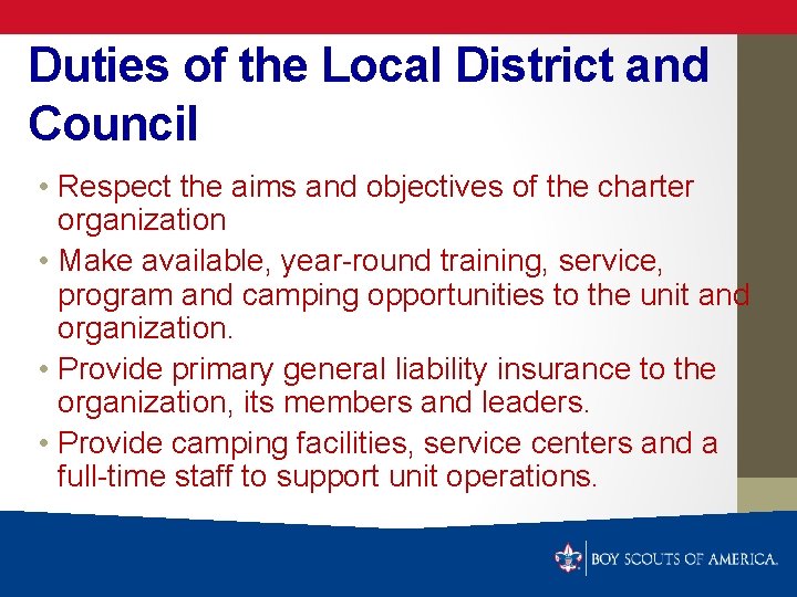 Duties of the Local District and Council • Respect the aims and objectives of