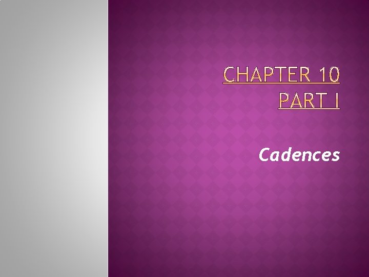 Cadences 