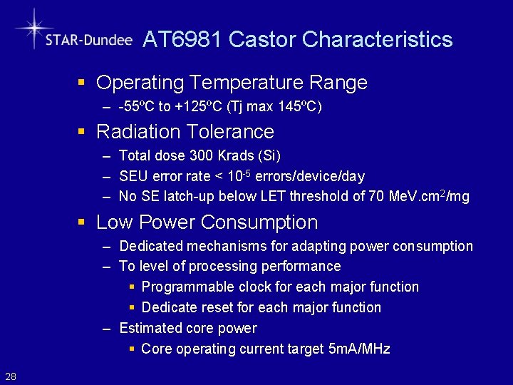AT 6981 Castor Characteristics § Operating Temperature Range – -55ºC to +125ºC (Tj max