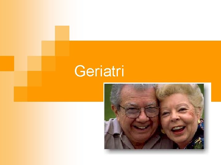 Geriatri 