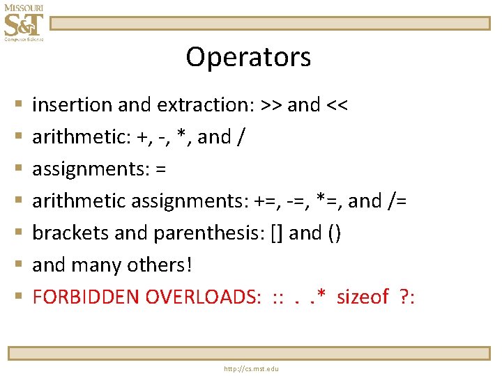 Operators § § § § insertion and extraction: >> and << arithmetic: +, -,