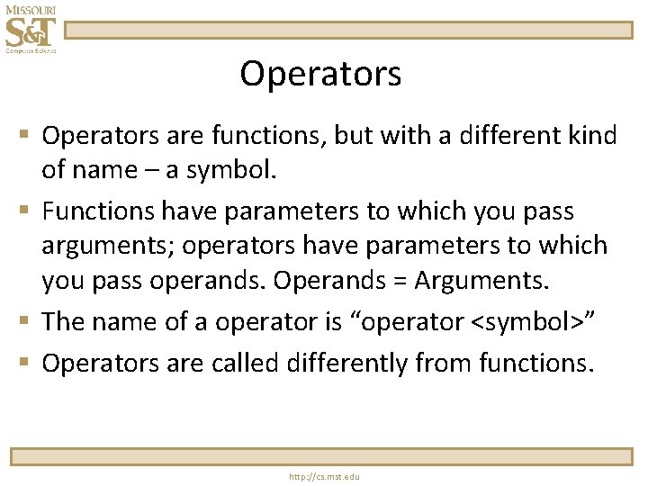 Operators § Operators are functions, but with a different kind of name – a