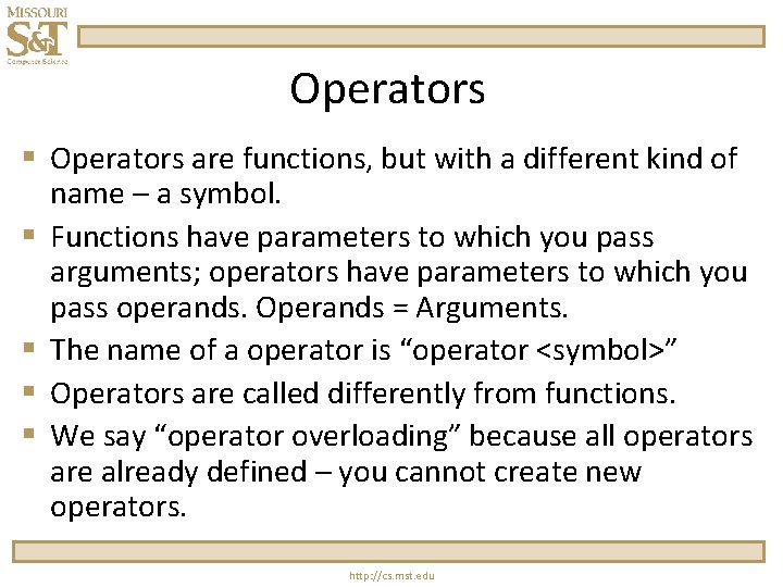 Operators § Operators are functions, but with a different kind of name – a