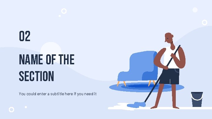 02 NAME OF THE SECTION You could enter a subtitle here if you need