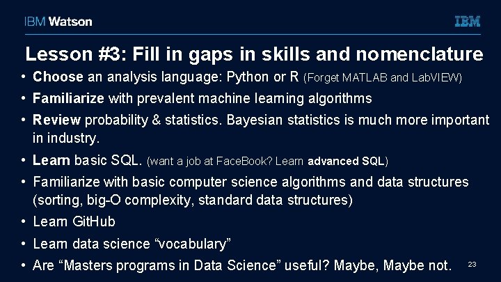 Lesson #3: Fill in gaps in skills and nomenclature • Choose an analysis language: