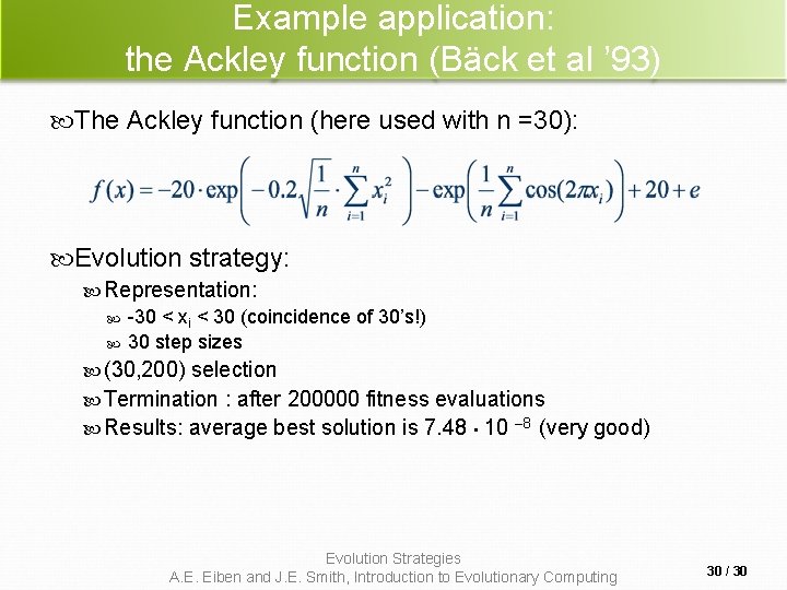 Example application: the Ackley function (Bäck et al ’ 93) The Ackley function (here