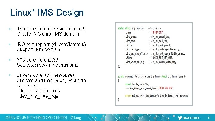 Linux* IMS Design § IRQ core: (arch/x 86/kernel/apic/) Create IMS chip, IMS domain §