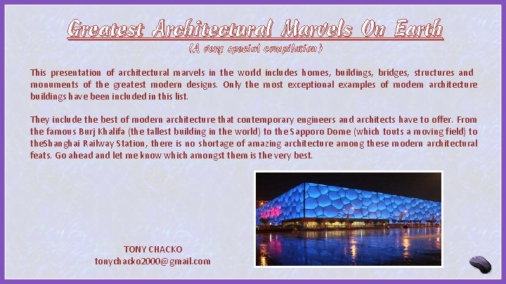 Greatest Architectural Marvels On Earth (A very special compilation) This presentation of architectural marvels