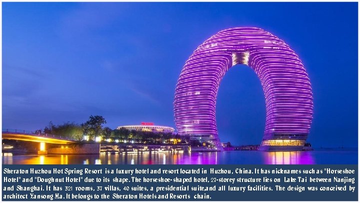 Sheraton Huzhou Hot Spring Resort is a luxury hotel and resort located in Huzhou,