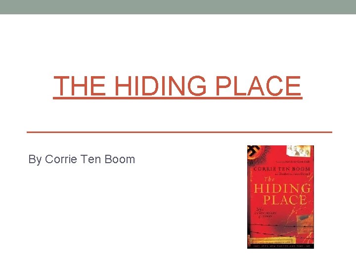 THE HIDING PLACE By Corrie Ten Boom 