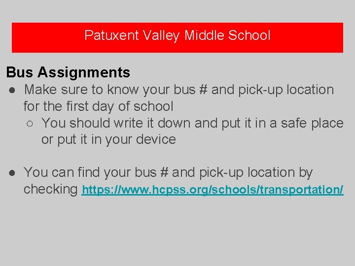 Patuxent Valley Middle School Bus Assignments ● Make sure to know your bus #