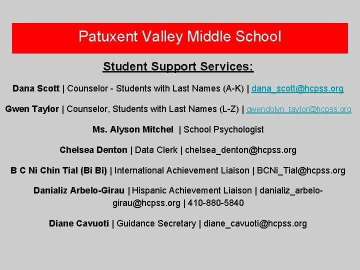 Patuxent Valley Middle School Student Support Services: Dana Scott | Counselor - Students with