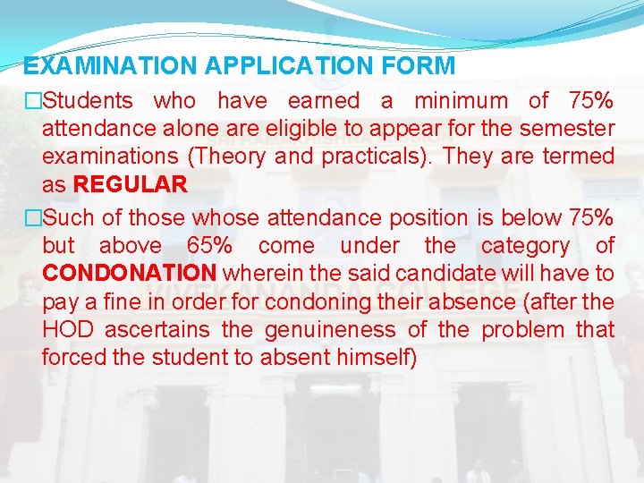 EXAMINATION APPLICATION FORM �Students who have earned a minimum of 75% attendance alone are EXAMINATION APPLICATION FORM �Students who have earned a minimum of 75% attendance alone are