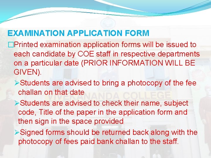 EXAMINATION APPLICATION FORM �Printed examination application forms will be issued to each candidate by EXAMINATION APPLICATION FORM �Printed examination application forms will be issued to each candidate by
