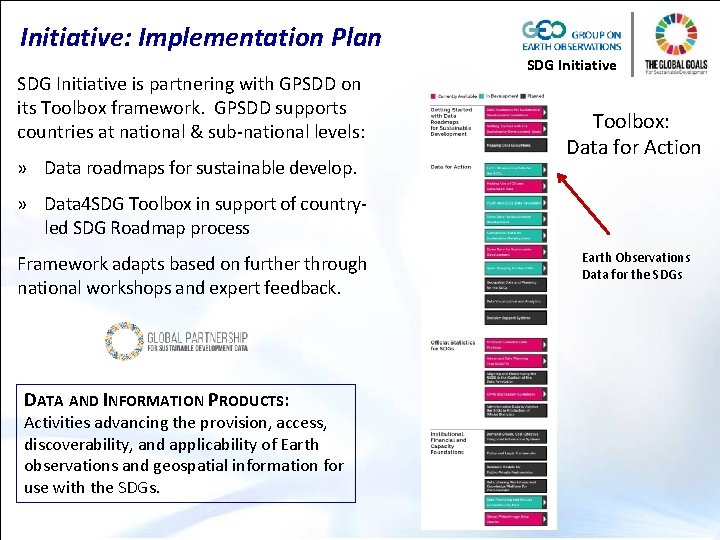 Initiative: Implementation Plan SDG Initiative is partnering with GPSDD on its Toolbox framework. GPSDD