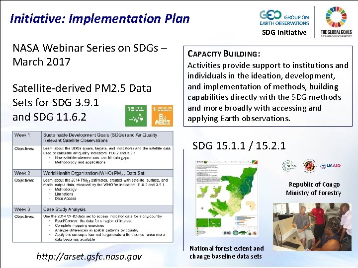 Initiative: Implementation Plan SDG Initiative NASA Webinar Series on SDGs – March 2017 Satellite-derived