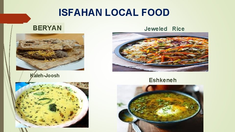  ISFAHAN LOCAL FOOD BERYAN Kaleh-Joosh Jeweled Rice Eshkeneh 