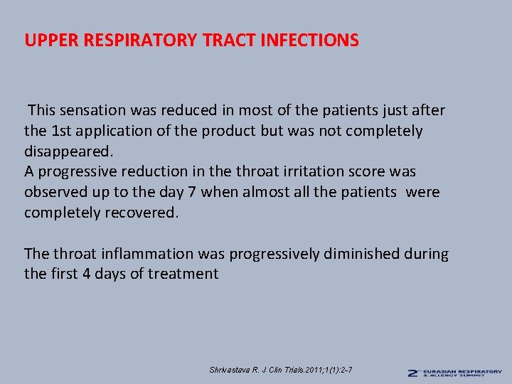 UPPER RESPIRATORY TRACT INFECTIONS This sensation was reduced in most of the patients just