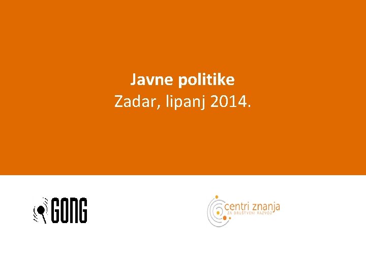 Javne politike Zadar, lipanj 2014. 