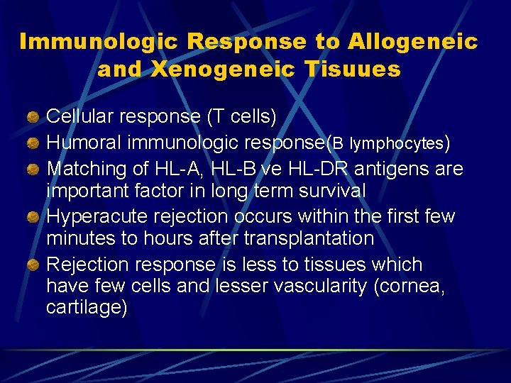 Immunologic Response to Allogeneic and Xenogeneic Tisuues Cellular response (T cells) Humoral immunologic response(B Immunologic Response to Allogeneic and Xenogeneic Tisuues Cellular response (T cells) Humoral immunologic response(B