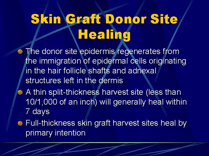 Skin Graft Donor Site Healing The donor site epidermis regenerates from the immigration of Skin Graft Donor Site Healing The donor site epidermis regenerates from the immigration of