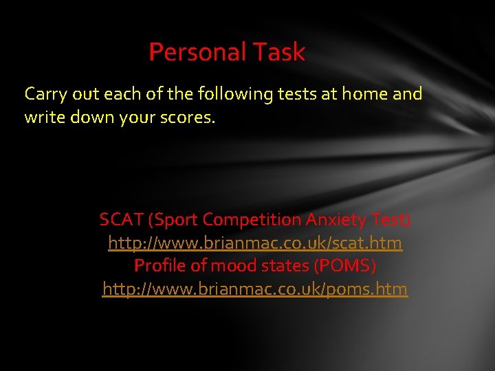Personal Task Carry out each of the following tests at home and write down Personal Task Carry out each of the following tests at home and write down
