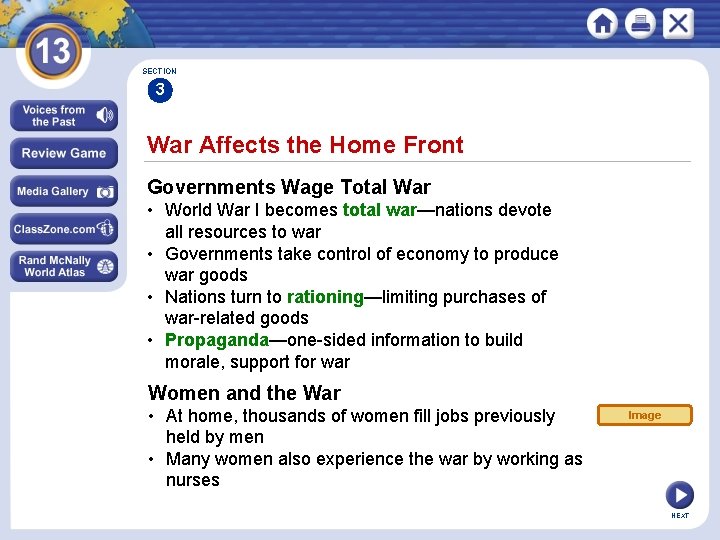 SECTION 3 War Affects the Home Front Governments Wage Total War • World War