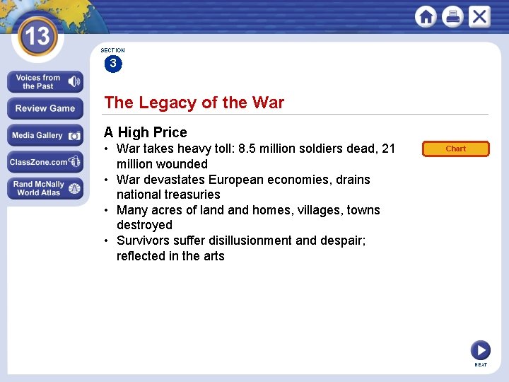 SECTION 3 The Legacy of the War A High Price • War takes heavy