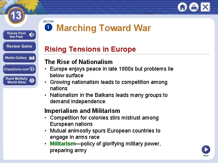 SECTION 1 Marching Toward War Rising Tensions in Europe The Rise of Nationalism •