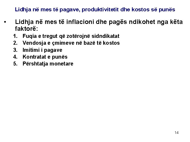 Lidhja në mes të pagave, produktivitetit dhe kostos së punës • Lidhja në mes Lidhja në mes të pagave, produktivitetit dhe kostos së punës • Lidhja në mes