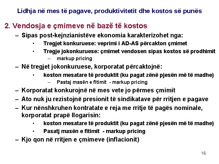 Lidhja në mes të pagave, produktivitetit dhe kostos së punës 2. Vendosja e çmimeve Lidhja në mes të pagave, produktivitetit dhe kostos së punës 2. Vendosja e çmimeve