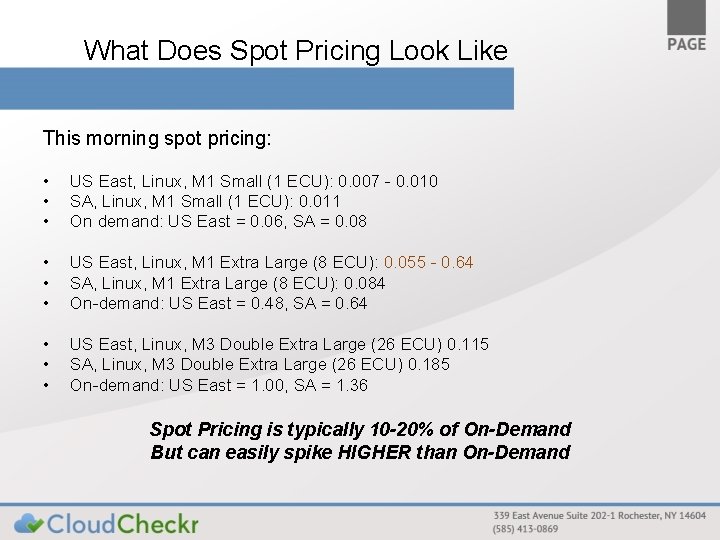 What Does Spot Pricing Look Like This morning spot pricing: • • • US