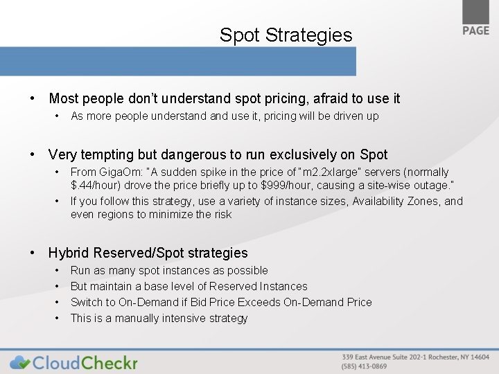 Spot Strategies • Most people don’t understand spot pricing, afraid to use it •