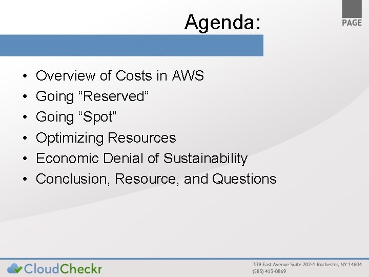 Agenda: • • • Overview of Costs in AWS Going “Reserved” Going “Spot” Optimizing