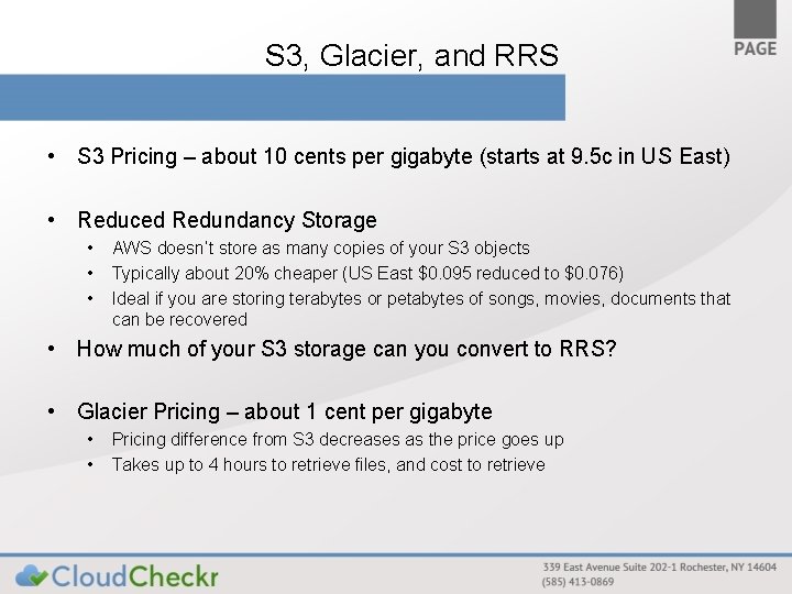 S 3, Glacier, and RRS • S 3 Pricing – about 10 cents per