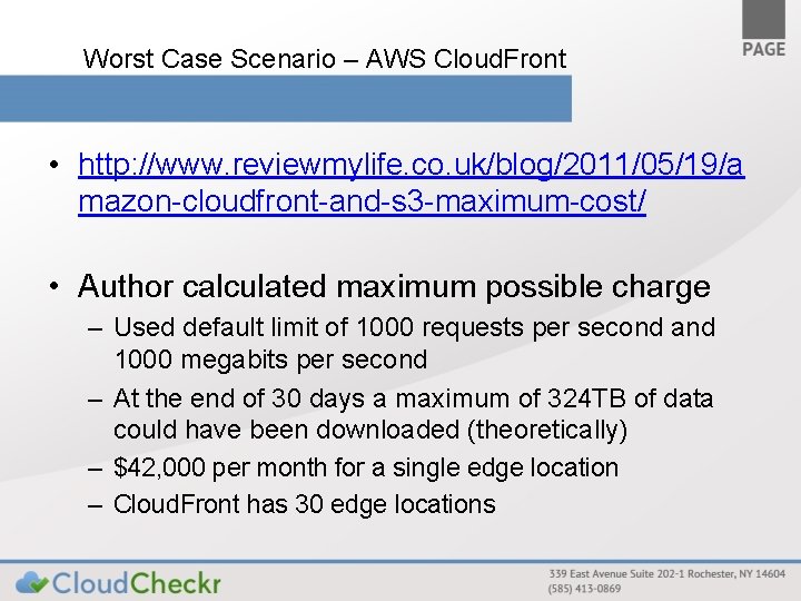 Worst Case Scenario – AWS Cloud. Front • http: //www. reviewmylife. co. uk/blog/2011/05/19/a mazon-cloudfront-and-s