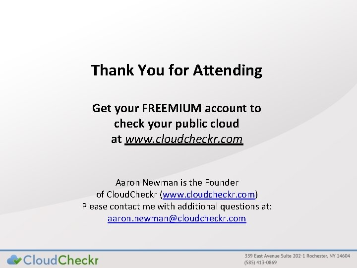 Thank You for Attending Get your FREEMIUM account to check your public cloud at