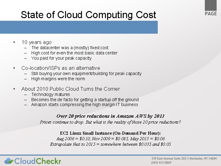 State of Cloud Computing Cost • 10 years ago – The datacenter was a
