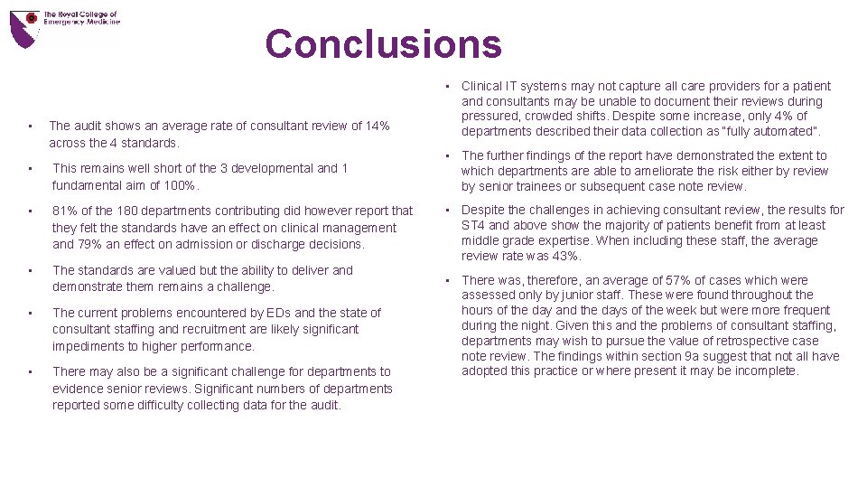 Conclusions • The audit shows an average rate of consultant review of 14% across
