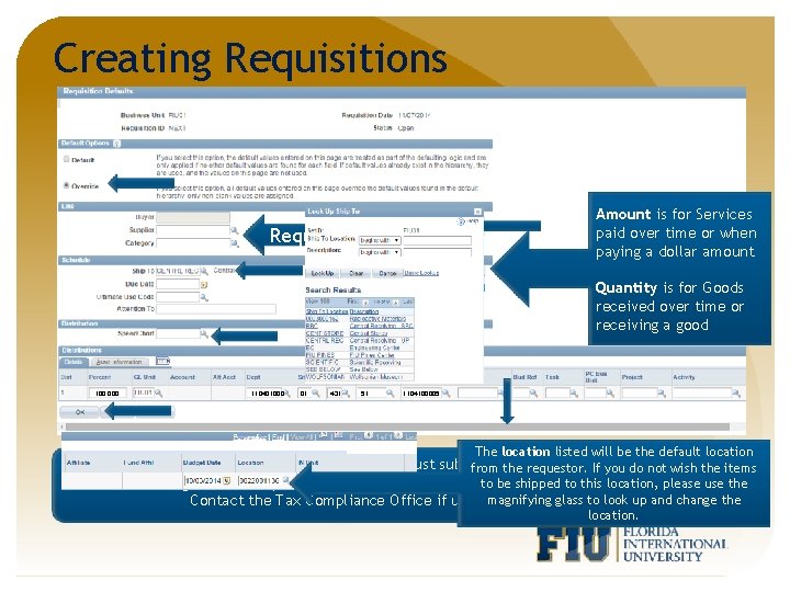 Creating Requisitions Amount is for Services paid over time or when paying a dollar