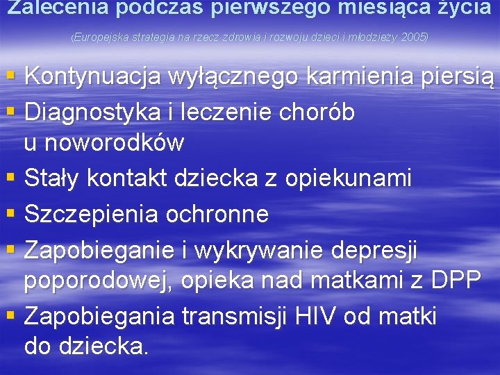 Zalecenia podczas pierwszego miesiąca życia (Europejska strategia na rzecz zdrowia i rozwoju dzieci i