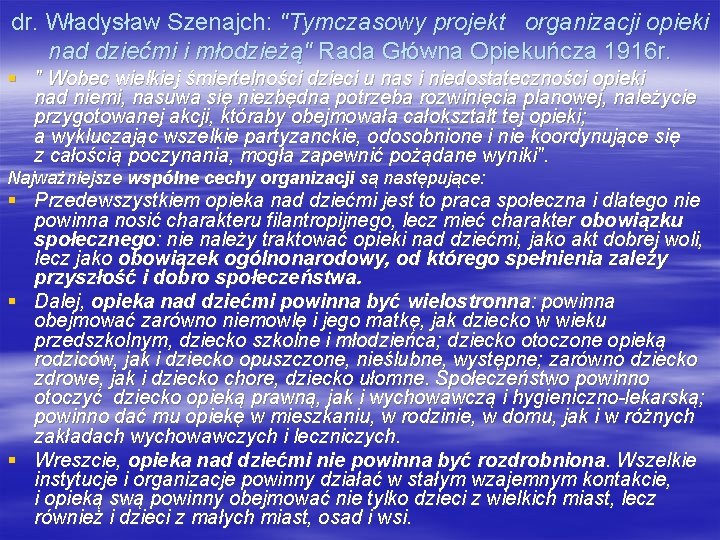 dr. Władysław Szenajch: "Tymczasowy projekt organizacji opieki nad dziećmi i młodzieżą" Rada Główna Opiekuńcza