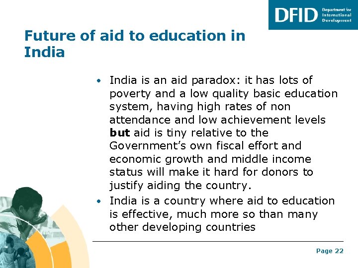 Future of aid to education in India • India is an aid paradox: it