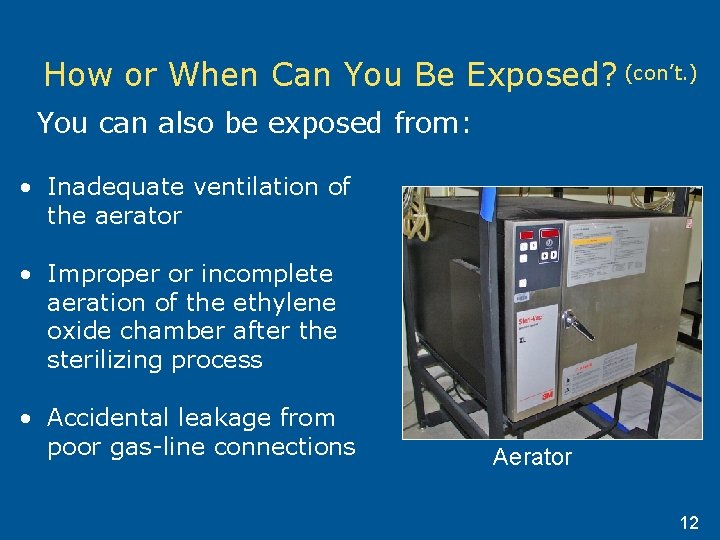 How or When Can You Be Exposed? (con’t. ) You can also be exposed How or When Can You Be Exposed? (con’t. ) You can also be exposed