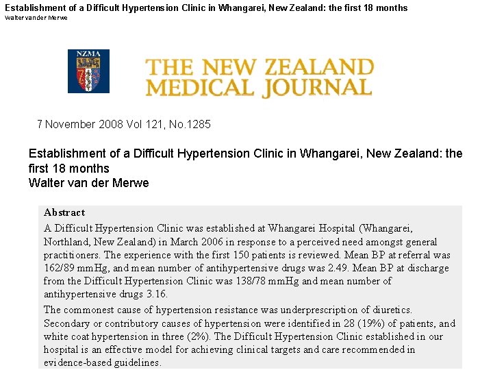 Establishment of a Difficult Hypertension Clinic in Whangarei, New Zealand: the first 18 months Establishment of a Difficult Hypertension Clinic in Whangarei, New Zealand: the first 18 months