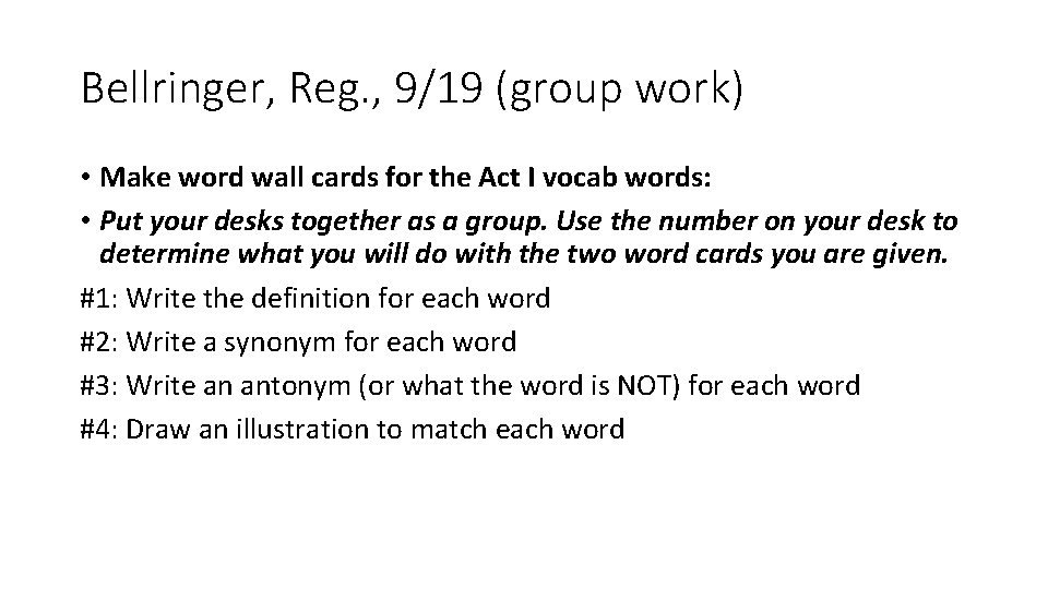 Bellringer, Reg. , 9/19 (group work) • Make word wall cards for the Act