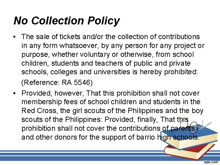No Collection Policy • The sale of tickets and/or the collection of contributions in
