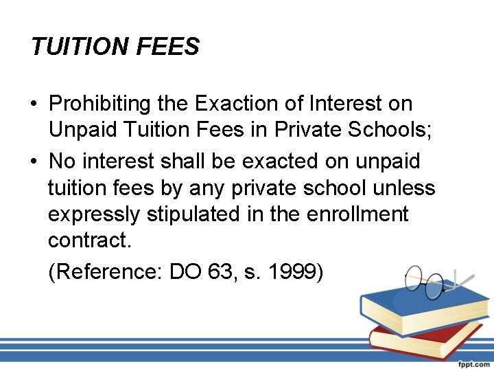 TUITION FEES • Prohibiting the Exaction of Interest on Unpaid Tuition Fees in Private