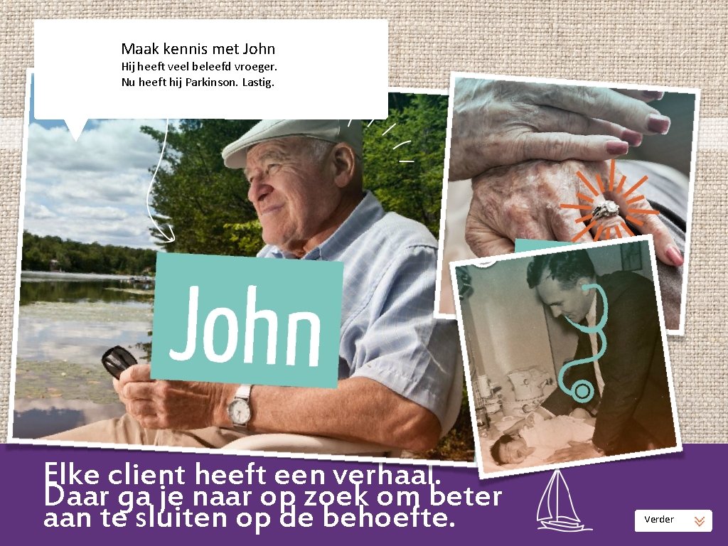 Maak kennis met John Hij heeft veel beleefd vroeger. Nu heeft hij Parkinson. Lastig.