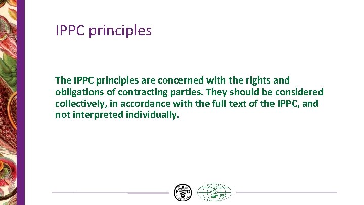 IPPC principles The IPPC principles are concerned with the rights and obligations of contracting IPPC principles The IPPC principles are concerned with the rights and obligations of contracting